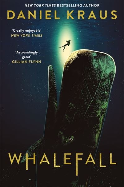 Whalefall: The global thriller sensation - Daniel Kraus - Kirjat - Bonnier Books Ltd - 9781804185865 - torstai 23. marraskuuta 2023