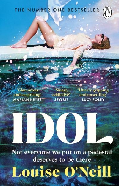 Cover for Louise O'Neill · Idol: The must read, addictive and compulsive book club thriller of the summer (Paperback Bog) (2023)