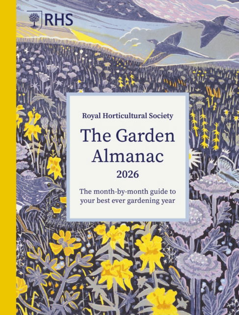 RHS The Garden Almanac 2026 - Royal Horticultural Society - Kirjat - Quarto Publishing PLC - 9781836005865 - torstai 7. elokuuta 2025