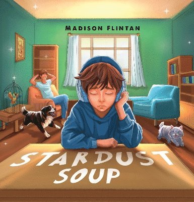 Madison Flintan · Stardust Soup (Paperback Book) (2024)