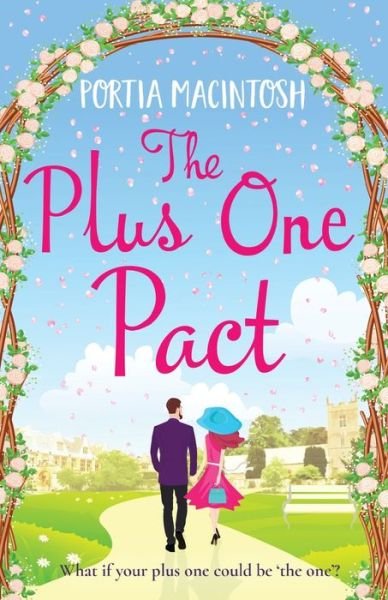 Cover for Portia MacIntosh · The Plus One Pact: A hilarious romantic comedy you won't be able to put down (Paperback Book) (2020)