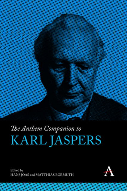 The Anthem Companion to Karl Jaspers - Anthem Companions to Sociology -  - Bücher - Anthem Press - 9781839992865 - 11. Februar 2025