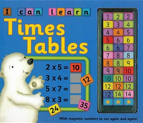 Cover for Nicola Baxter · I Can Learn Times Tables: with Magnetic Numbers to Use Again and Again! (Hardcover Book) (2013)