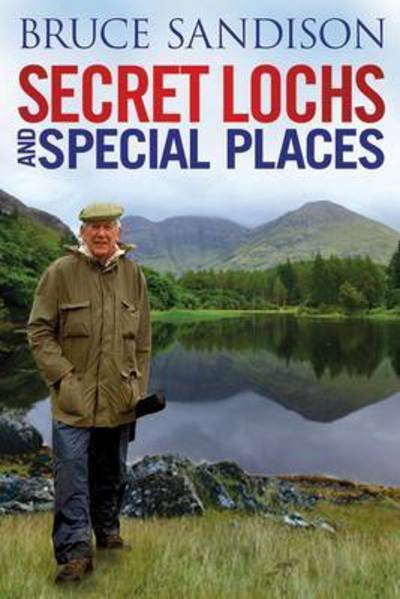 Cover for Alex Gordon · Secret Lochs and Special Places: An Angling Memoir (Hardcover Book) (2015)