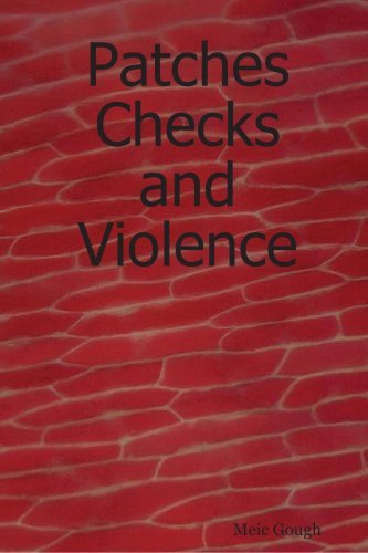 Cover for Meic Gough · Patches Checks and Violence (Pocketbok) (2007)