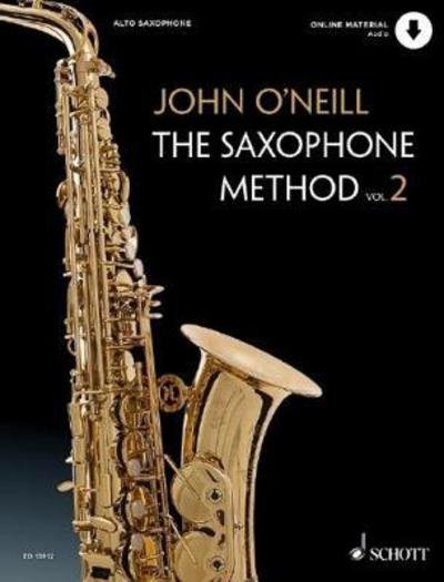 Cover for John O'Neill · The Saxophone Method (The Saxophone Method) - The Saxophone Method (Partituren) (2017)