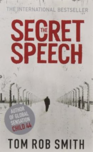 The Secret Speech - Tom Rob Smith - Bücher - Simon & Schuster Ltd - 9781849834865 - 30. Juni 2011