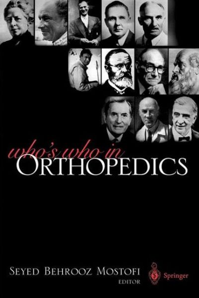 Cover for Seyed Behrooz Mostofi · Who's Who in Orthopedics (Hardcover Book) [2005 edition] (2004)