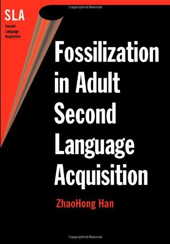 Cover for Zhaohong Han · Fossilization in Adult Second Language Acquisition - Second Language Acquisition S. (Paperback Book) (2004)