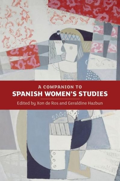 Cover for Xon De Ros · A Companion to Spanish Women's Studies - Monografias A (Paperback Book) (2014)