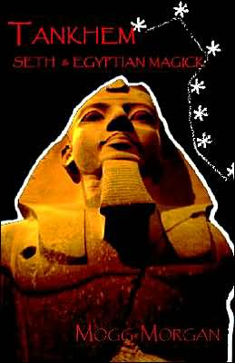 Cover for Mogg Morgan · Tankhem: Seth &amp; Egyptian Magick, Second Edition (Pocketbok) [2 Revised edition] (2004)