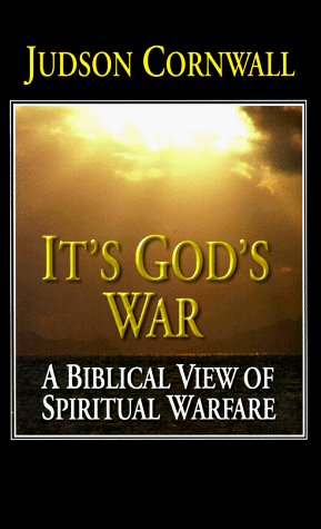 Cover for Judson Cornwall · It's God's War: a Biblical View of Spiritual Warfare (Paperback Book) (2016)