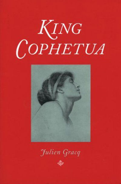 King Cophetua - Julien Gracq - Książki - Turtle Point Press - 9781885586865 - 1 kwietnia 2000