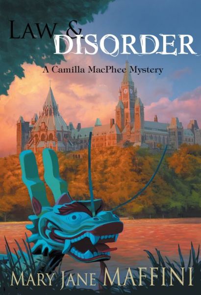 Cover for Mary Jane Maffini · Law and Disorder: A Camilla MacPhee Mystery - A Camilla MacPhee Mystery (Paperback Book) (2009)