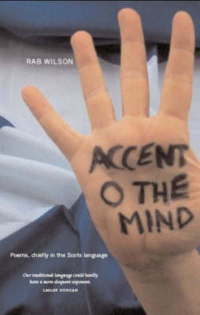 Cover for Rab Wilson · Accent O the Mind: Poems Chiefly in the Scots Language (Audiobook (CD)) (2007)