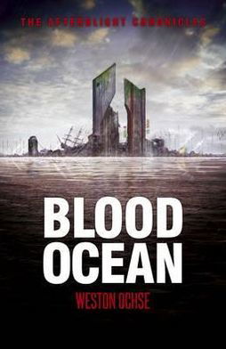 Cover for Weston Ochse · Blood Ocean - The Afterblight Chronicles (Paperback Book) (2012)