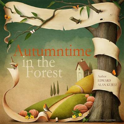 Cover for Edward Alan Kurtz · Autumntime in the Forest (Paperback Book) (2016)