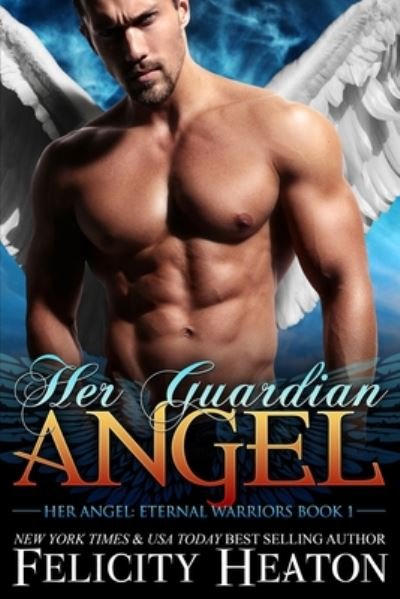 Cover for Felicity Heaton · Her Guardian Angel (Taschenbuch) (2019)