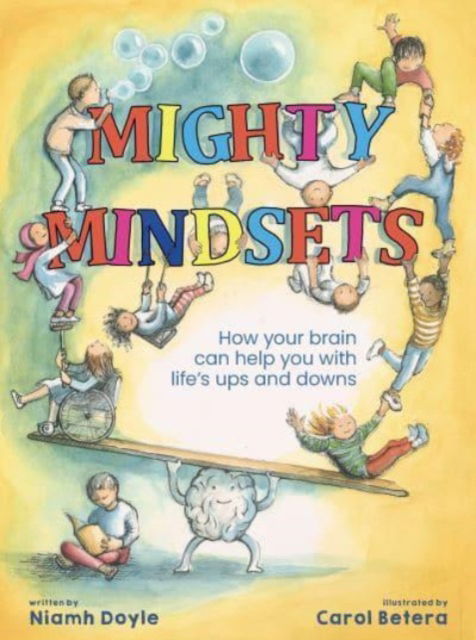 Cover for Niamh Doyle · Mighty Mindsets: How mindfulness can help your child with life's ups and downs (Paperback Book) (2023)