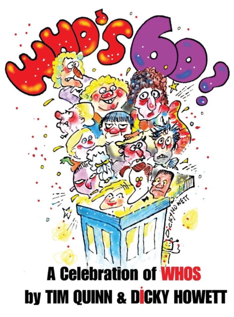 Who's 60? - Tim Quinn - Books - New Haven Publishing Ltd - 9781912587865 - April 11, 2023