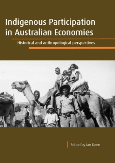 Cover for Ian Keen · Indigenous participation in Australian economies (Book) (2010)