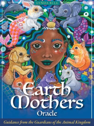 Cover for Bell, Lynda (Lynda Bell) · Earth Mothers Oracle: Guidance from the Guardians of the Animal Kingdom (Buch) (2024)