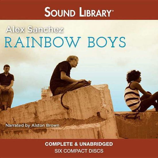 Cover for Alex Sanchez · Rainbow Boys (Rainbow Trilogy) (Audiobook (CD)) (2012)