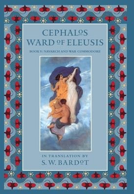 Cover for S W Bardot · Cephalos Ward of Eleusis (Gebundenes Buch) (2020)