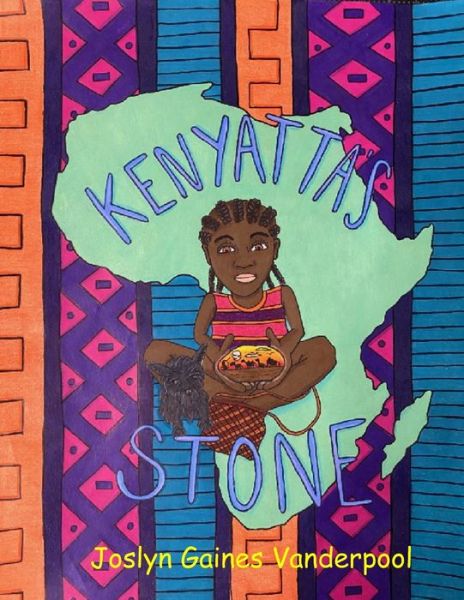 Cover for Joslyn Gaines Vanderpool · Kenyatta's Stone (Paperback Book) (2022)