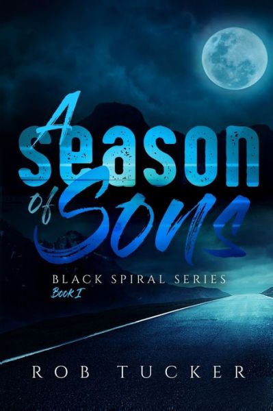 Cover for Rob Tucker · A Season of Sons (Paperback Book) (2020)