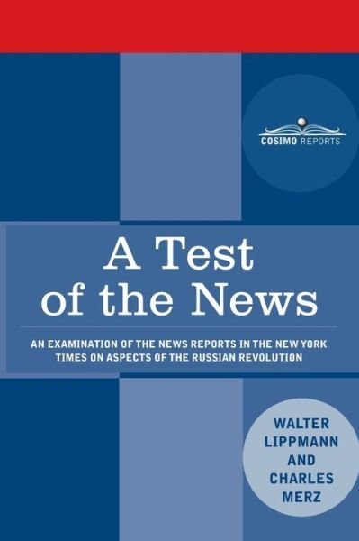 Cover for Walter Lippmann · A Test of the News (Taschenbuch) (2020)