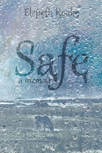 Cover for Elspeth Roake · Safe (Pocketbok) (2020)