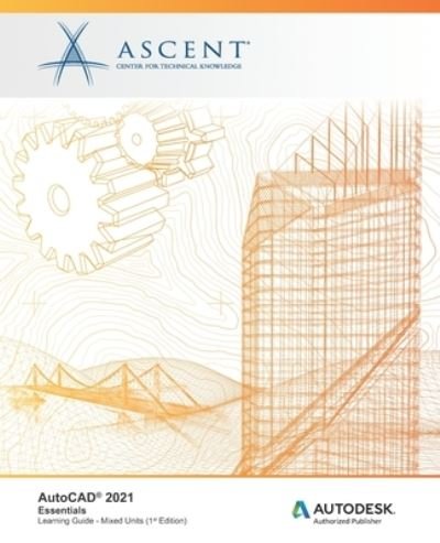 Cover for Ascent - Center for Technical Knowledge · AutoCAD 2021 (Paperback Bog) (2020)