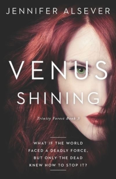 Venus Shining - Jennifer Alsever - Books - Independently Published - 9781973472865 - December 5, 2017