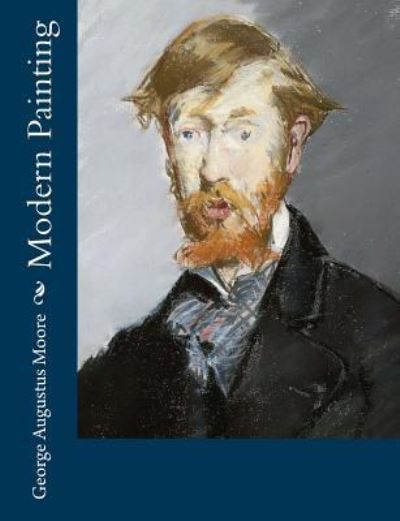 Cover for George Augustus Moore · Modern Painting (Paperback Book) (2017)