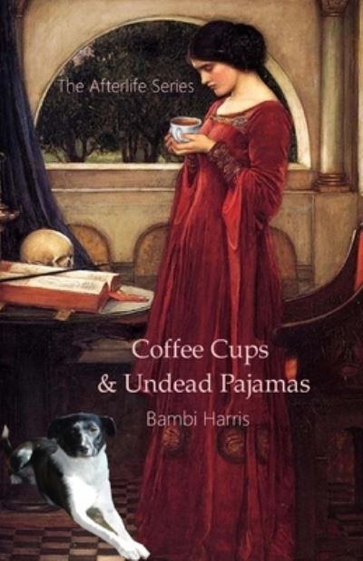 Cover for Bambi Harris · Coffee Cups and Undead Pajamas (Pocketbok) (2017)