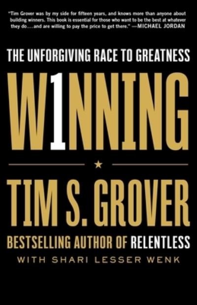 Cover for Tim S. Grover · Winning: The Unforgiving Race to Greatness - Tim Grover Winning Series (Innbunden bok) (2021)