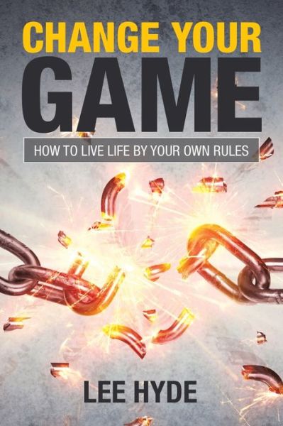 Cover for Lee Hyde · Change Your Game (Paperback Book) (2021)