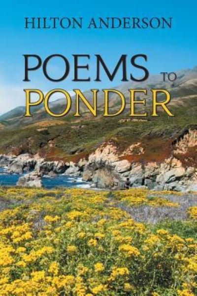 Cover for Hilton Anderson · Poems to Ponder (Paperback Book) (2018)