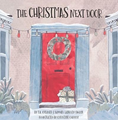 Cover for T.A. Creaser · The Christmas Next Door (Paperback Book) (2018)