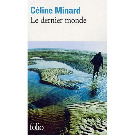 Cover for Celine Minard · Dernier Monde (Folio) (French Edition) (Paperback Book) [French edition] (2009)