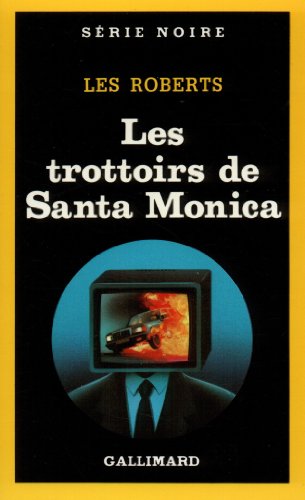 Trottoirs De Santa Moni (Serie Noire 1) (French Edition) - Les Roberts - Książki - Gallimard Education - 9782070491865 - 1 maja 1989