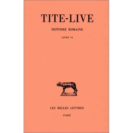 Cover for Tite-live · Histoire Romaine (Collection Des Universites De France Serie Latine) (French Edition) (Paperback Book) [French, C.u.f. - Sï¿½rie Latine edition] (2002)