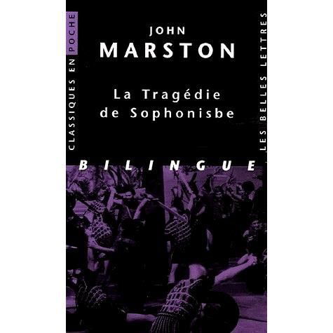 Cover for John Marston · La Tragedie de Sophonisbe (Paperback Book) (2006)