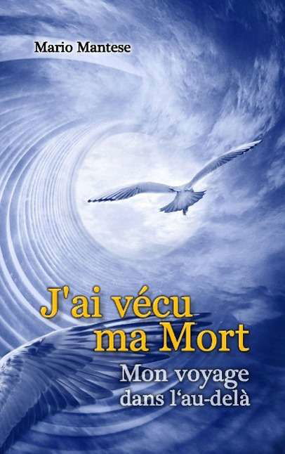 Cover for Mantese · J'ai vécu ma Mort (Book)