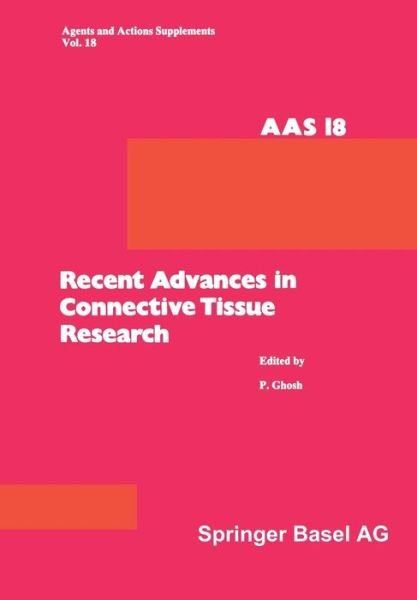 Gosh · Recent Advances in Connective Tissue Research: 26th-29th May, 1985, at Salamander Bay, Port Stephens, N.S.W., Australia - Agents and Actions Supplements (Taschenbuch) [Softcover reprint of the original 1st ed. 1986 edition] (2012)