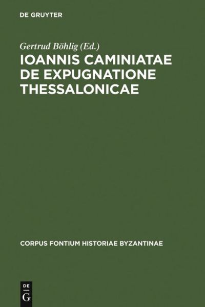 Cover for Joannes Cameniata · Ioannis Caminiatae de expugnatione (Book) (1973)