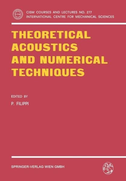 Cover for P Filippi · Theoretical Acoustics and Numerical Techniques - CISM International Centre for Mechanical Sciences (Paperback Book) [1983 edition] (1983)