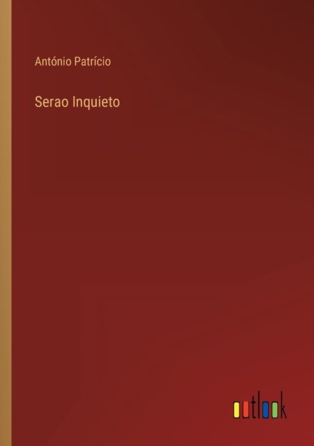 Cover for Antonio Patricio · Serao Inquieto (Pocketbok) (2022)