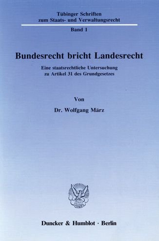 Cover for März · Bundesrecht bricht Landesrecht. (Bog) (1989)